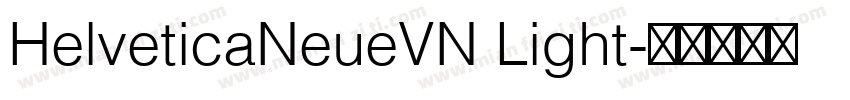 HelveticaNeueVN Light字体转换